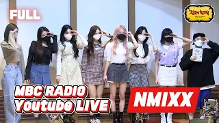 [FULL] 엔믹스 좋아? (O.O) 💥NMIXX💥 신디와 함께 정희 커커커커몬💨💨 / 정오의 희망곡 김신영입니다 / MBC 220307 방송