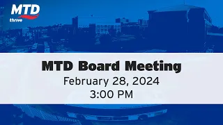 MTD Board Meeting - February 28, 2024