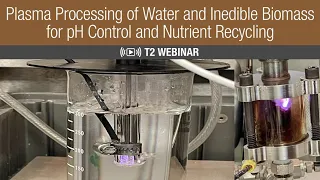 NASA's Plasma Technologies for pH Control and Nutrient Recycling Webinar