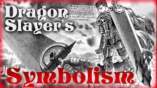 The Symbolism Behind The Dragon Slayer | Berserk