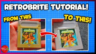 Clean Up Your Game Boy Games Using Household Items! (Retrobrite - low skill method)