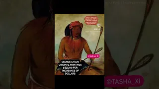 The original version of George Catlin’s paintings of American Indians that look like “black people”