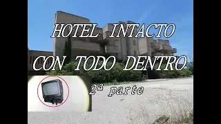 HOTEL INTACTO CON TODO DENTRO 2ª PARTE lugares abandonados urbex