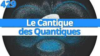 429 - Le Cantique des Quantiques, avec Julien Bobroff