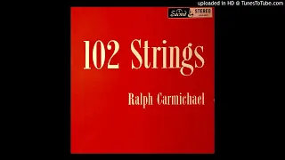 102 Strings LP - Ralph Carmichael (1962) [Complete Album]