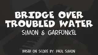 Bridge Over Troubled Water - Piano Cover