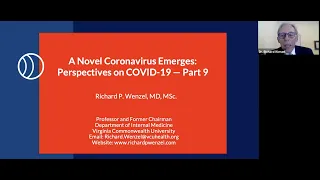 COVID-19 Q&A with Infectious Disease Expert Dr. Richard Wenzel — Part 9 — Latest News/Updates