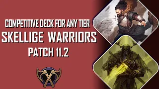Gwent | Destructive Skellige Warrior 11.2 | Still Strong Competitive Deck