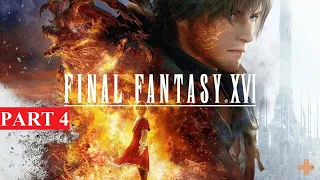 FINAL FANTASY 16 - Gameplay Walkthrough - FULL GAME (4K 60FPS PS5) - No Commentary - FF mode/ Part 4