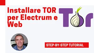 Installare tor (client) per electrum (transazioni bitcoin) e Web. Tutorial step by step