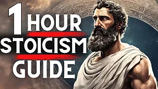 "The Ultimate 1-Hour Stoicism Guide for Modern Living" STOICISM | THE STOIC MINDSET | STOIC