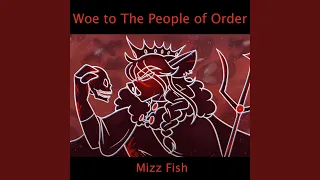 Woe to The People of Order
