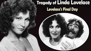 The Untold Tragedy of Linda Lovelace - Sadly She was Only 53