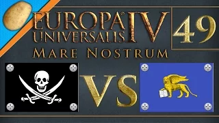 Europa Universalis 4: Mare Nostrum - PART #49 - Pirates vs Merchants