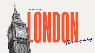 Ultimate London Attractions Itinerary: Your Essential Travel Guide to Exploring the Heart of the UK