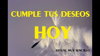 Ritual para que SE CUMPLA UN DESEO RAPIDO. Hechizo cumplir deseos