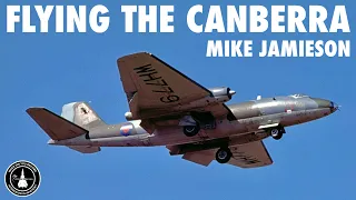 Flying the English Electric Canberra | Mike Jamieson (In-Person Part 1)