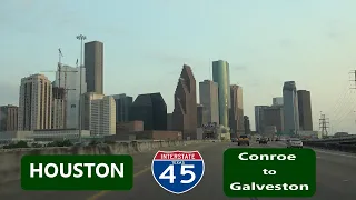 I-45 SB Long Shot • Conroe, Houston to Galveston, TX & Seawall