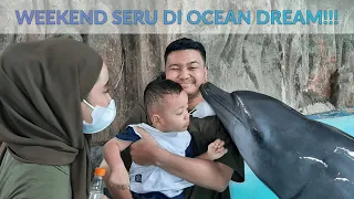 WEEKEND SERU!!!!!! KE ANCOL OCEAN DREAM DAN SEAWORLD - PART 1