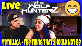 Metallica The Thing That Should Not Be (Live - Seattle '89) THE WOLF HUNTERZ Reactions