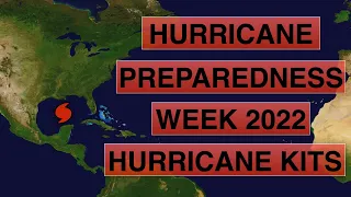 Hurricane Preparedness Week 2022 | What goes in a hurricane survival kit?
