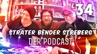 Sträter Bender Streberg - Der Podcast: Folge 34