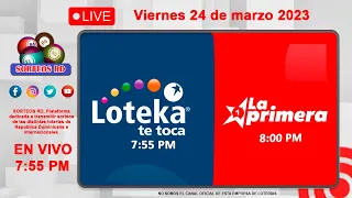 Loteka y la Primera en vivo 🎰 │  Viernes 24 de marzo 2023 – 7:55 PM