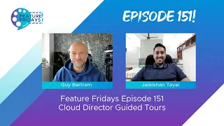 Feature Friday Episode 151 - Cloud Director Guided Tours