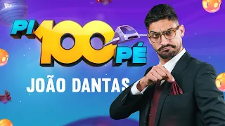 Pi100Pé Caminha - João Dantas