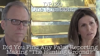 DP/30 One Question: Did You Find Any False Reporting While Making The Hunting Ground?