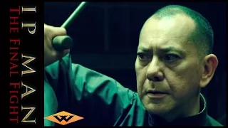 Ip Man: The Final Fight (2013): Theatrical Trailer