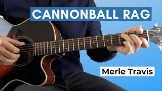 How to Play Cannonball Rag (Merle Travis/Tommy Emmanuel)