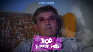 DOD - Trippin' Balls