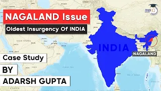 Naga Insurgency one of India’s oldest conflicts - Anti insurgency operations by Indian Government