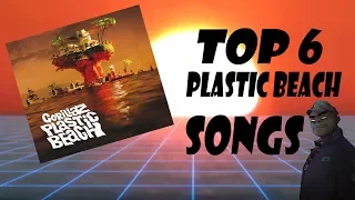 Top 6 Plastic Beach Songs