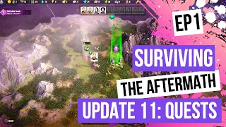 Surviving The Aftermath Ep.1 - Update 11: Quests Patch 1.11.2 [100% Difficulty, No Commentary]