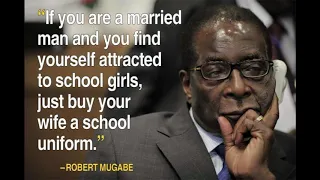 RIP Mugabe. Most funny quotes