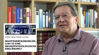 Nahtoderfahrung: Gibt es eine neurophysiologische Erklärung? | W. Kuhn in „Sterbeforschung aktuell“