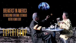 Breakfast In America (Ultrasound Original Extended Retro Remix Edit) - Supertramp