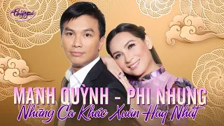 Phi Nhung, Mạnh Quỳnh - Những Ca Khúc Xuân Hay Nhất