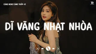 Nhạc Lofi Chill Gây Nghiện Hay Nhất 2024 ♬ Dĩ Vãng Nhạt Nhòa, Em Là Kẻ Đáng Thương, Tình Ta Hai Ngã