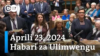 DW Kiswahi Habari za Ulimwengu | Aprili 23, 2024 | Asubuhi | Swahili Habari Leo