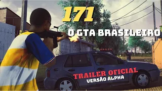 171 GTA BRASILEIRO - TRAILER VERSAO ALPHA EM BREVE LANÇAMENTO