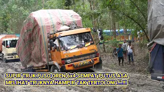 SUPIR TRUK FUSO OREN 6x4 SEMPAT PUTUS ASA MELIHAT TRUKNYA HAMPIR TAK TERTOLONG...!!!