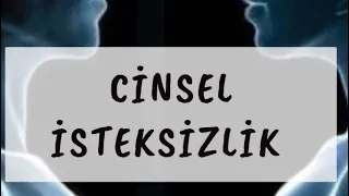 Cinsel İsteksizlik