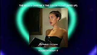 The hills x creepin' x the color violet - the weeknd (sped up to perfection) // Tiktok remix