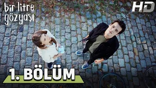 Bir Litre Gözyaşı 1. Bölüm HD