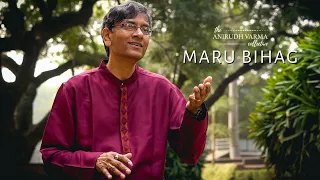 The Anirudh Varma Collective | Maru Bihag feat. Pt Sarathi Chatterjee (Official Music Video)