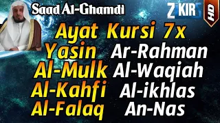 Ayat Kursi 7x,Surah Yasin,Ar Rahman,Al Waqiah,Al Mulk,Al Kahfi,Ikhlas,Falaq,An Nas By Saad Al Ghamdi