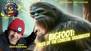 ? Bigfoot: The Secrets of the Coastal Sasquatch su svečiu Chrisu Contrerasu ? [Squatch-D TV E